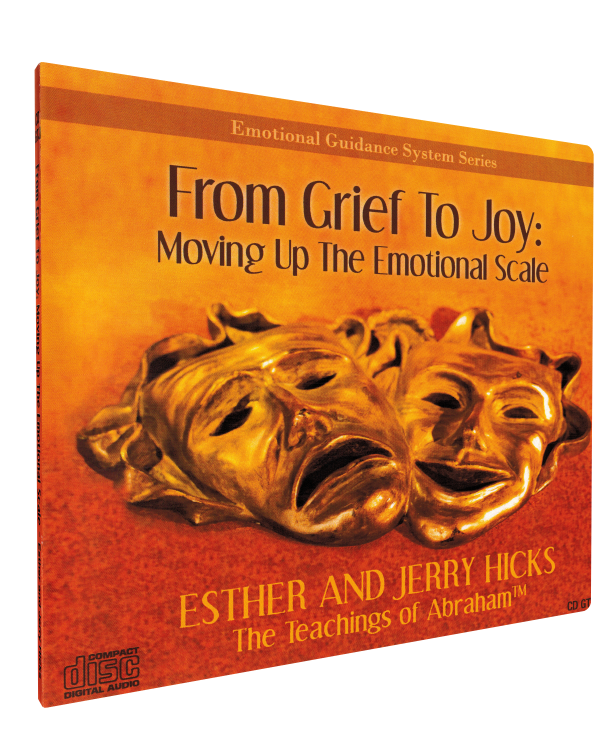 From Grief To Joy: Moving Up The Emotional Scale