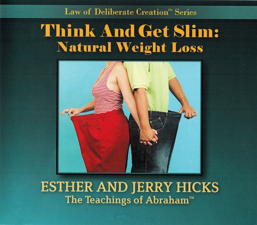 Think and Get Slim - Abraham on Natural Weight Loss (MP3)