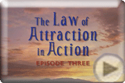 Law of Attraction in Action Episode 3 Trailer